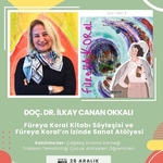 Fakültemizde Çağdaş Drama Derneği Trabzon Temsilciliği Atölye Öğrencilerine Yönelik Füreya Koral Söyleşisi